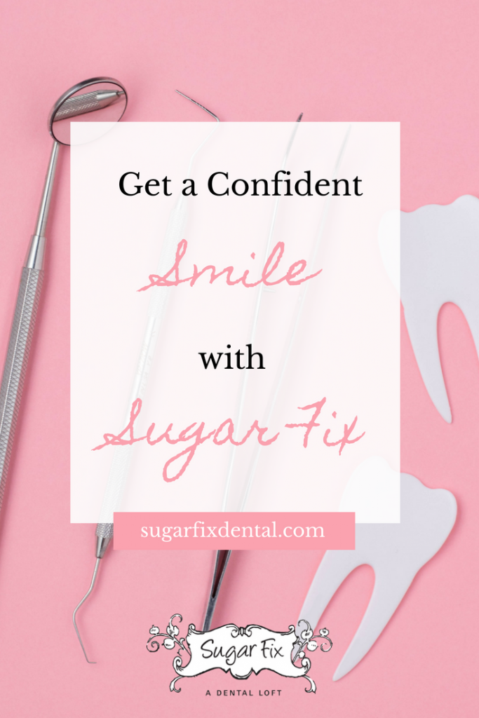 Get a confident smile with sugar fix dental loft